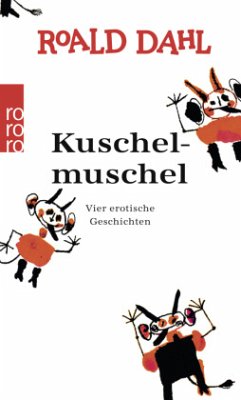 Kuschelmuschel, Neuausgabe - Dahl, Roald