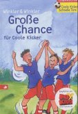 Große Chance für Coole Kicker / Coole Kicker Bd.4