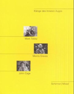 Klänge des Inneren Auges - Tobey, Mark; Graves, Morris; Cage, John