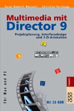 Multimedia mit Director MX, m. CD-ROM - Khazaeli, Cyrus D.; Terstegge, Christian