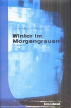 Winter im Morgengrauen - Eriksen, Jens-Martin