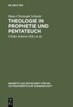 Theologie in Prophetie und Pentateuch - Schmitt, Hans-Christoph