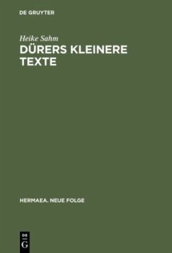 Dürers kleinere Texte - Sahm, Heike