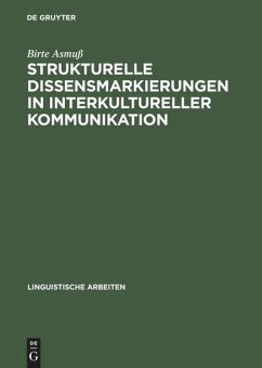 Strukturelle Dissensmarkierungen in interkultureller Kommunikation - Asmuß, Birte