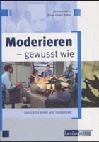 Moderieren - gewusst wie - Krämer, Sabine; Walter, Klaus-Dieter