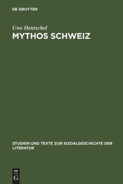 Mythos Schweiz - Hentschel, Uwe