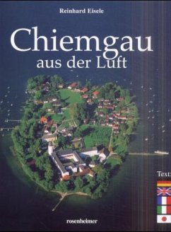 Chiemgau aus der Luft - Eisele, Reinhard