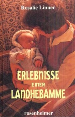 Erlebnisse einer Landhebamme - Linner, Rosalie