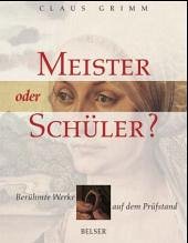 Meister oder Schüler? - Grimm, Claus