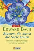 Blumen, die durch die Seele heilen