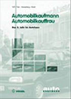 Das 3. Jahr im Autohaus / Automobilkaufmann / Automobilkauffrau - Voß/Piek/Massenberg/Büsch/Kost