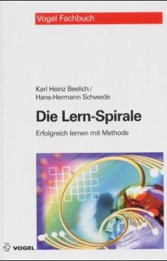 Die Lern-Spirale - Beelich, Karl H.; Schwede, Hans-Hermann