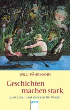 Geschichten machen stark - Fährmann, Willi