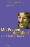 Mit Frauen der Bibel den Glauben feiern