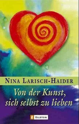 Von der Kunst, sich selbst zu lieben Von der Kunst, sich selbst zu lieben