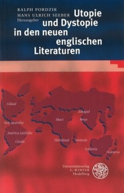 Utopie und Dystopie in den neuen englischen Literaturen - Pordzik, Ralph / Seeber, Ulrich (Hgg.)