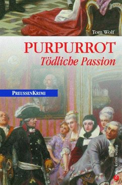 Purpurrot / Preußen Krimi Bd.2 - Wolf, Tom