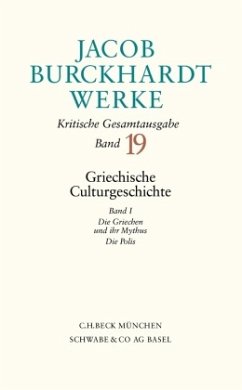 Jacob Burckhardt Werke Bd. 19: Griechische Culturgeschichte I / Werke Bd.19, Bd.1 - Burckhardt, Jacob Chr.