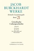 Jacob Burckhardt Werke Bd. 21: Griechische Culturgeschichte III / Werke Bd.21, Bd.3