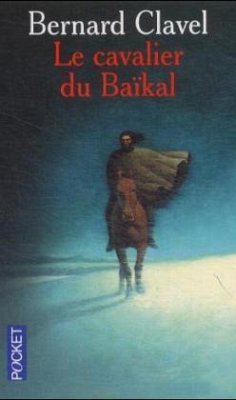 Le cavalier du Baikal - Clavel, Bernard