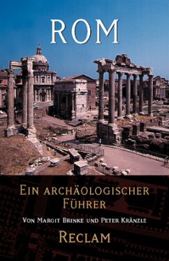 Rom, Ein archäologischer Führer - Brinke, Margit;Kränzle, Peter