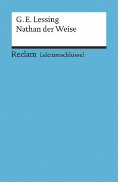 Lektüreschlüssel Gotthold Ephraim Lessing 'Nathan der Weise' - Pelster, Theodor