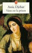 Vaste Est La Prison - Djebar, Assia