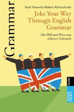 Joke Your Way Through English Grammar - Bosewitz, René;Kleinschroth, Robert