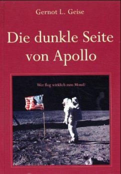 Die dunkle Seite von Apollo - Geise, Gernot L.
