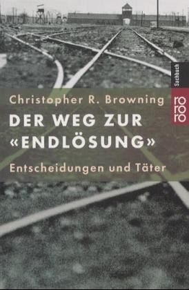 Der Weg zur 'Endlösung'