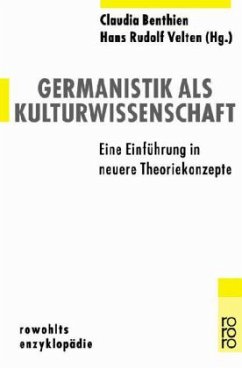 Germanistik als Kulturwissenschaft - Benthien, Claudia / Velten, Hans R. (Hgg.)