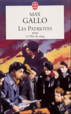 Les Patriotes T03 Le Prix Du Sang - Gallo, Max