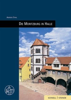 Die Moritzburg in Halle - Stahl, Andreas