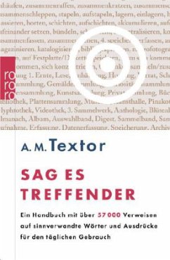 Sag es treffender - Textor, A. M.