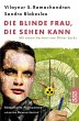 Die blinde Frau, die sehen kann - Bild 1