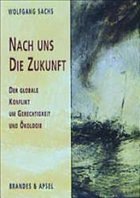 Nach uns die Zukunft - Sachs, Wolfgang