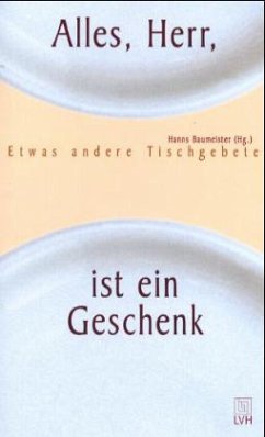 Alles, Herr, ist ein Geschenk