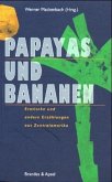 Papayas und Bananen