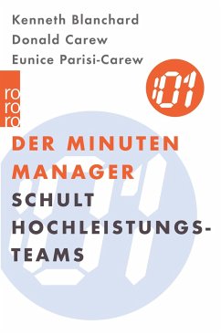 Der Minuten Manager schult Hochleistungs-Teams - Blanchard, Kenneth; Carew, Donald; Parisi-Carew, Eunice