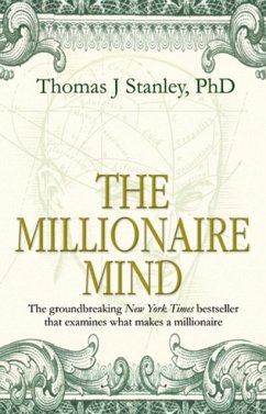 The Millionaire Mind - Stanley, Thomas J