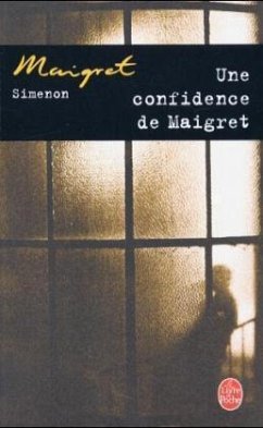 Une confidence de Maigret - Simenon, Georges