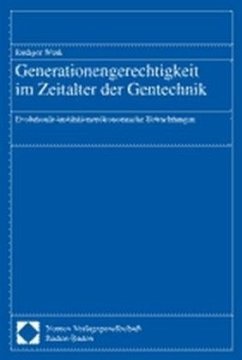 Generationengerechtigkeit im Zeitalter der Gentechnik - Wink, Rüdiger