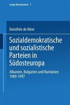 Sozialdemokratische und sozialistische Parteien in Südosteuropa - de Nève, Dorothée