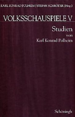 Volksschauspiele, 5 Bde. - Polheim, Karl K.; Schröder, Stefan