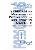 Skriptum zur Medizinischen Psychologie und Medizinischen Soziologie