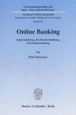 Online Banking. Sphärenhaftung, Rechtsscheinhaftung, Verschuldenshaftung.