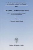 TRIPS im Gemeinschaftsrecht.