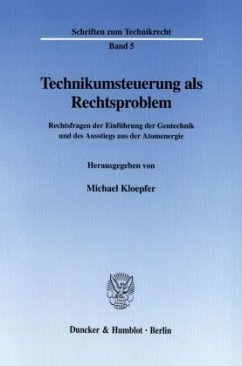 Technikumsteuerung als Rechtsproblem. - Kloepfer, Michael (Hrsg.)
