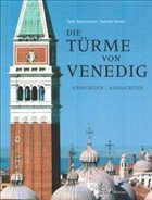 Die Türme von Venedig - Sammartini, Tudy; Resini, Daniele