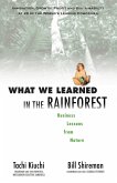 What We Learned in the Rainforest: Business Lessons from Nature